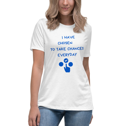 Bold Choices Women's Relaxed T-Shirt