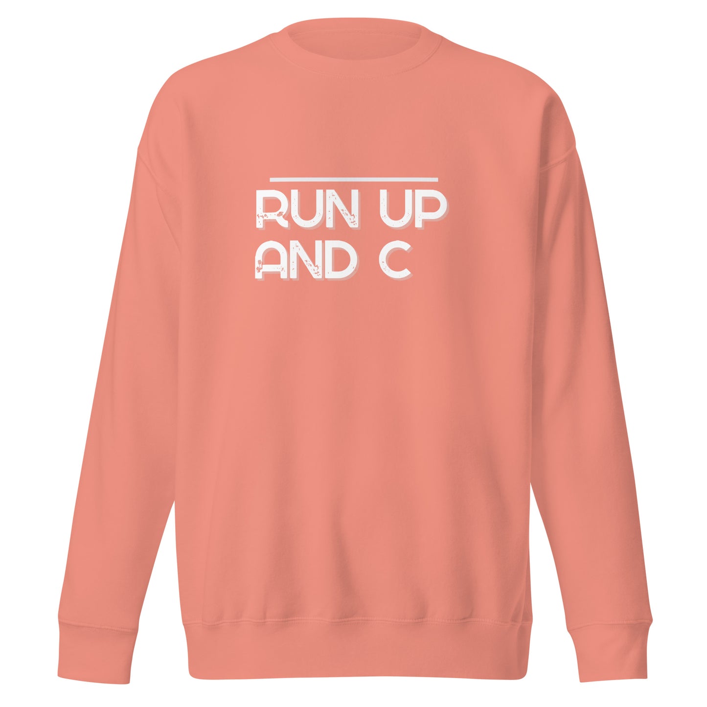 Run Up & C Unisex Premium Sweatshirt