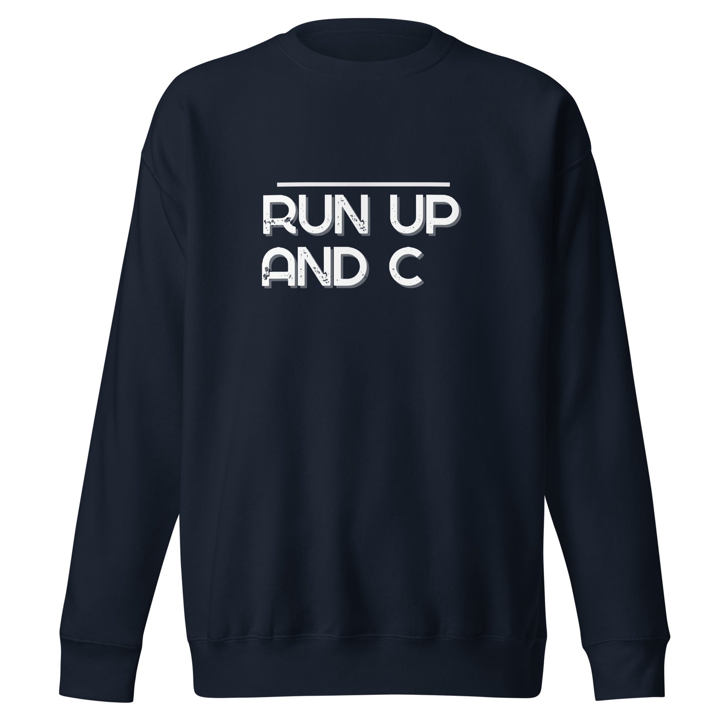 Run Up & C Unisex Premium Sweatshirt