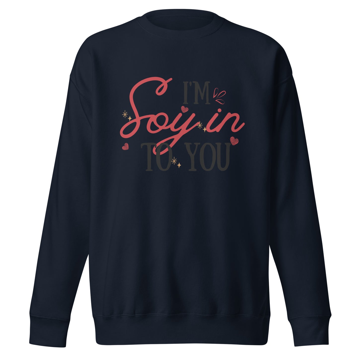 Into you Vibe Unisex Premium Sweatshirt