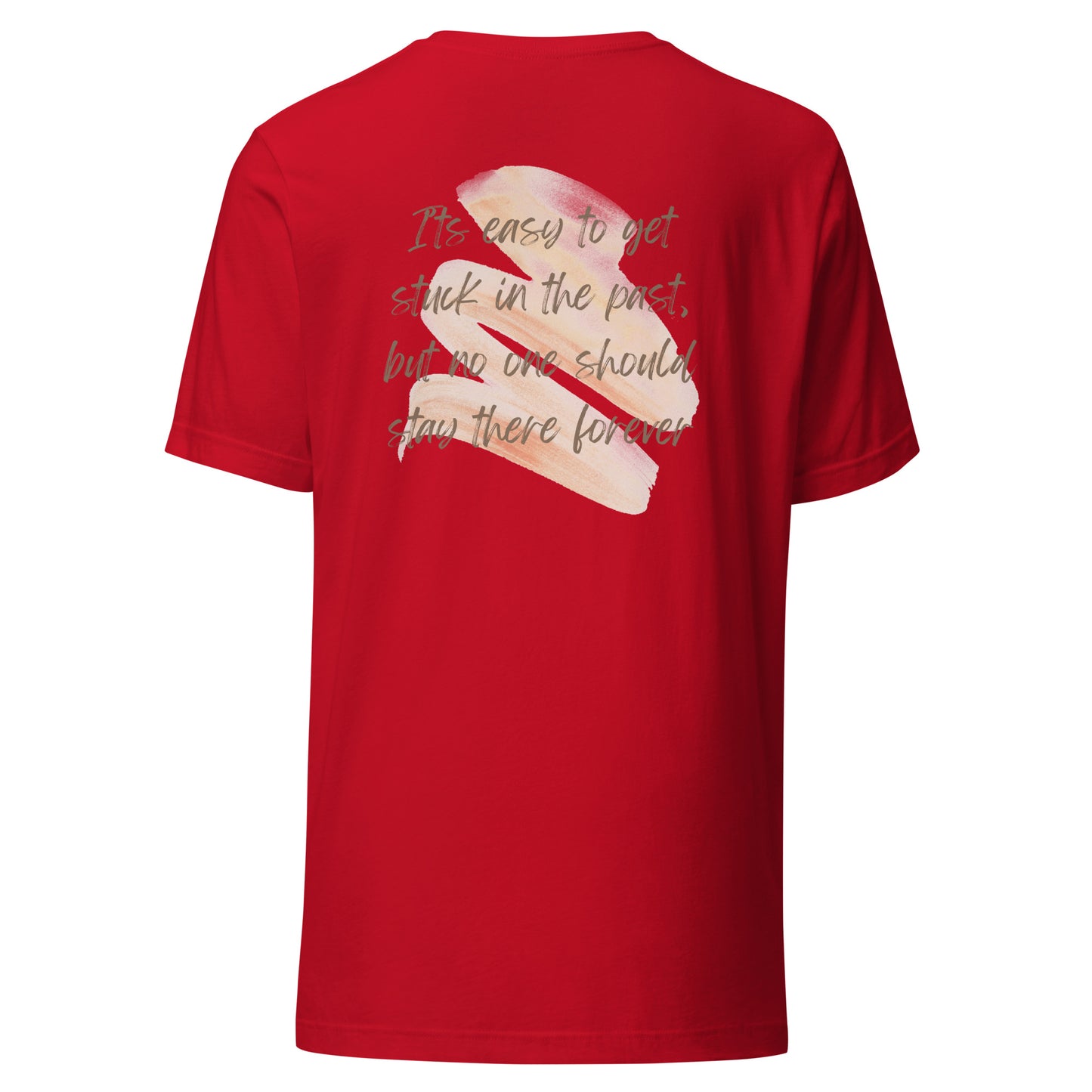 Move Forward Unisex t-shirt