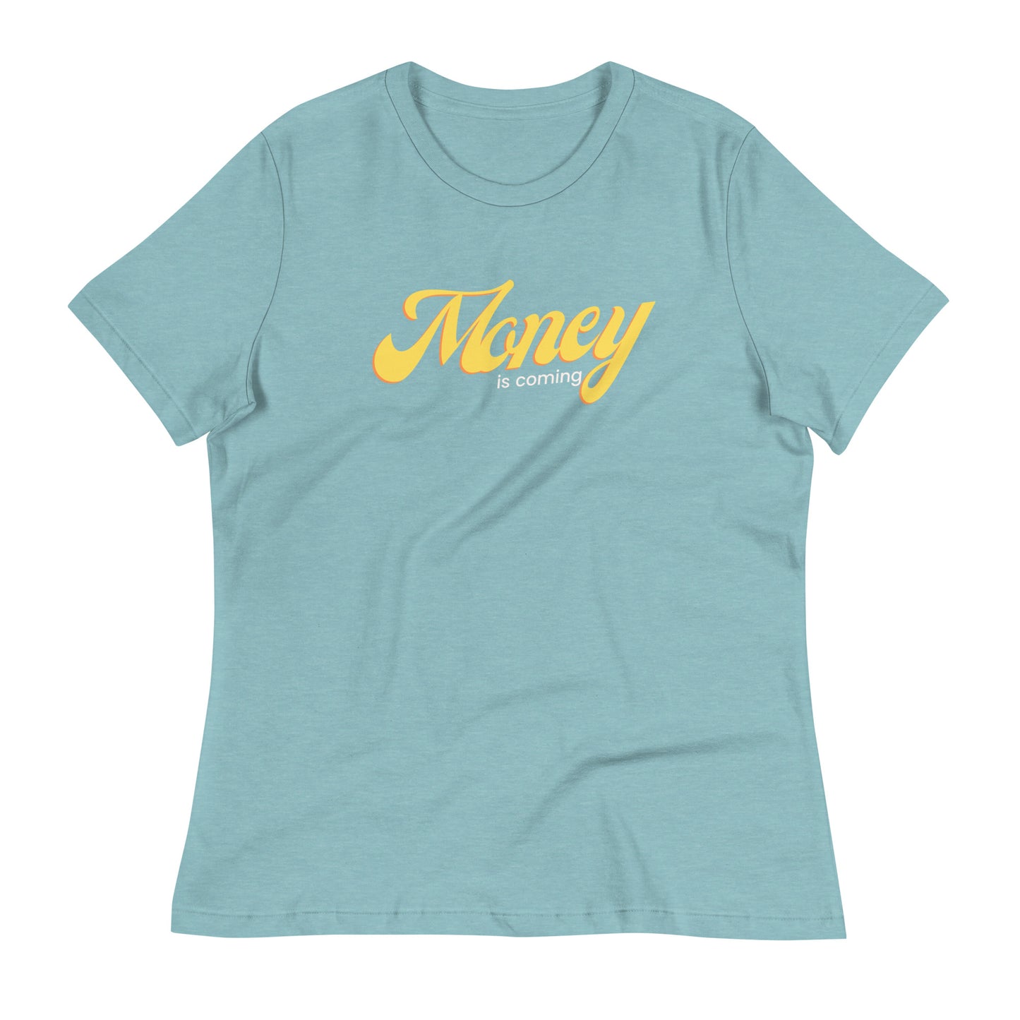 Money Moves Women's Relaxed T-Shirt