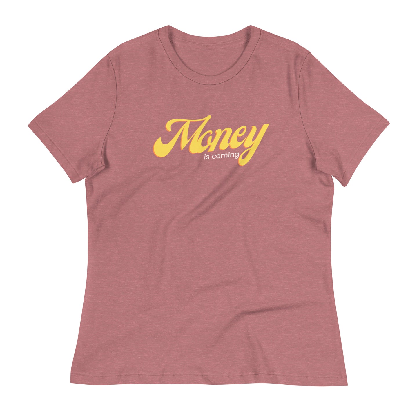 Money Moves Women's Relaxed T-Shirt