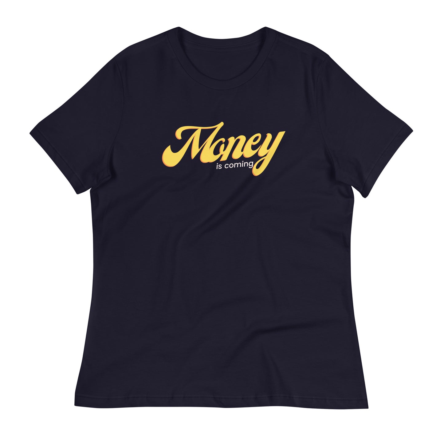 Money Moves Women's Relaxed T-Shirt